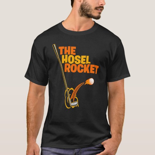 Golf Club Shot The Hosel Rocket Golfer Ball Stroke T-shirt (Voorkant)