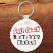 Golf Coach... Big Deal Sleutelhanger (Voorkant)