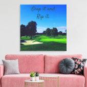 Golf Course Grip it and Rip it Canvas Afdruk (Insitu (Woonkamer))