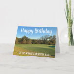 Golf Course Happy Birthday Foto gepersonaliseerd p Kaart<br><div class="desc">Gefeliciteerd met de beste vader ter wereld. Mooie golfbaanfotografie achter je persoonlijke boodschap voor je vader of andere golfer in je leven. Pas de binnenkant aan met sentimentele verjaardagswensen of een grappig golfcitaat.</div>