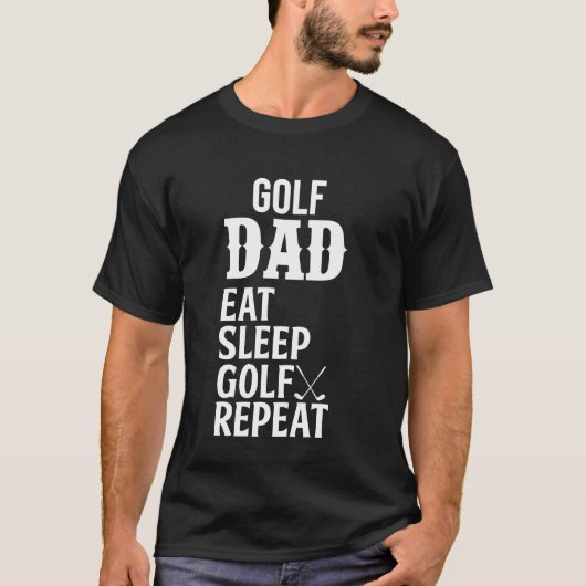 Golf Dad Eat Sleep Golf Repo T-shirt (Voorkant)