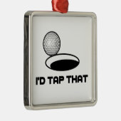 Golf dat zou ik er op drukken metalen ornament (Rechts)