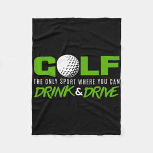 Golf de enige sport waarbij je kan drinken en rijd fleece deken