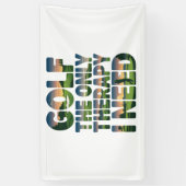 Golf de enige therapie, trendy spandoek (Verticaal)