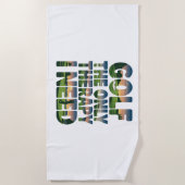 Golf de enige therapie, trendy strandlaken (Voorkant)