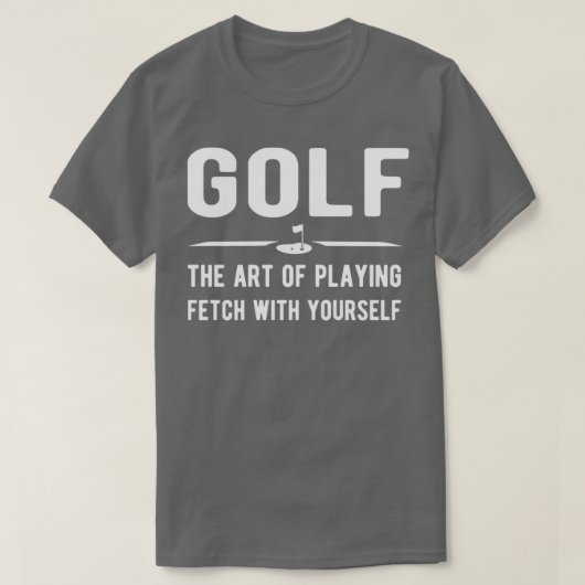 Golf de kunst om met jezelf te spelen t-shirt (Design voorkant)