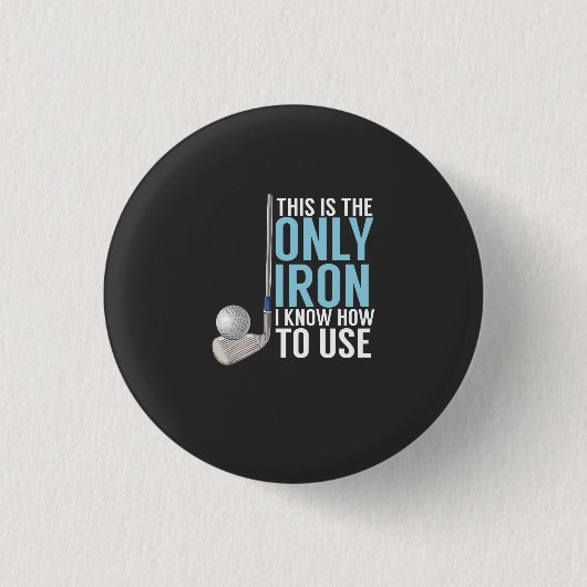 Golf - Dit is de enige ijzer Ronde Button 3,2 Cm (Voorkant)