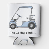 Golf Dit is hoe ik rol Blikjeskoeler (Voorkant)