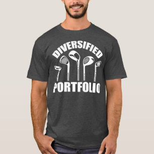 Golf Diversified Portfolio Funny Business T-shirt