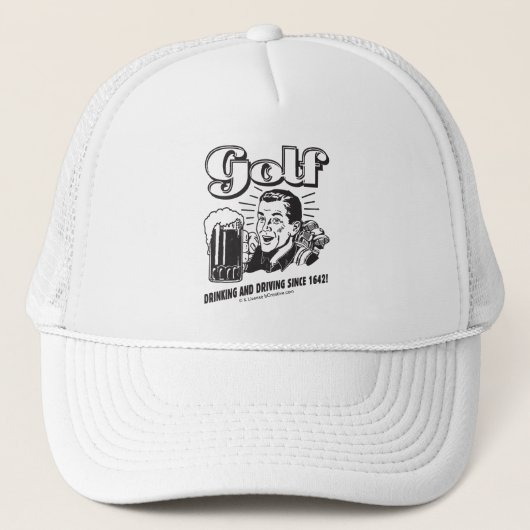 Golf: Drink & rijdend sinds 1642 Trucker Pet (Voorkant)