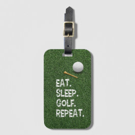 Golf Eat Sleep Golf Herhalen met putter en bal Bagagelabel