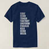 Golf echo tango foxtrot uniform charlie kilo echo t-shirt (Design voorkant)