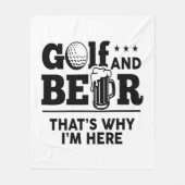 Golf en Beer Daarom ben ik hier Fleece Deken (Voorkant)