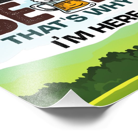 Golf en Beer, daarom ben ik hier Foto Afdruk (Hoek)