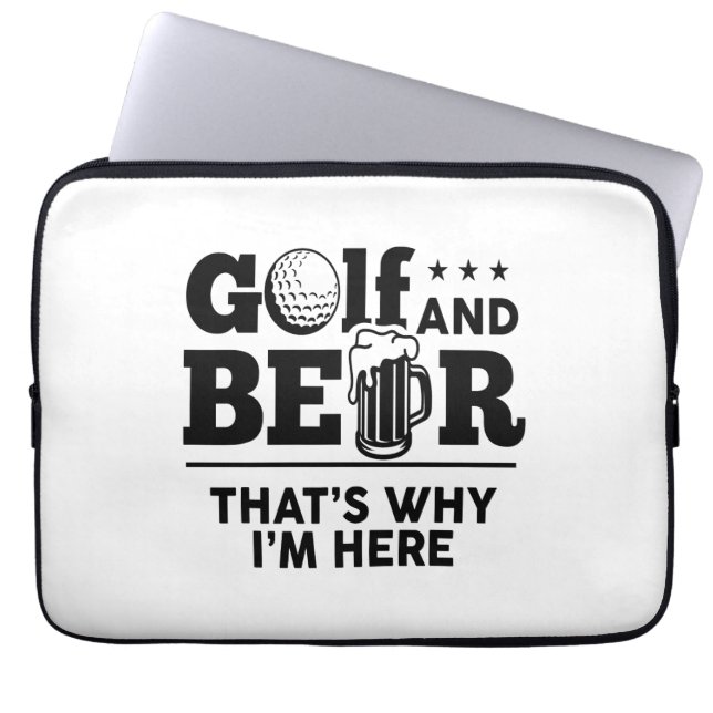 Golf en Beer Daarom ben ik hier Laptop Sleeve (Voorkant)