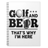 Golf en Beer Daarom ben ik hier Notitieboek (Voorkant)