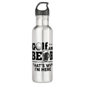 Golf en Beer Daarom ben ik hier Waterfles (Voorkant)