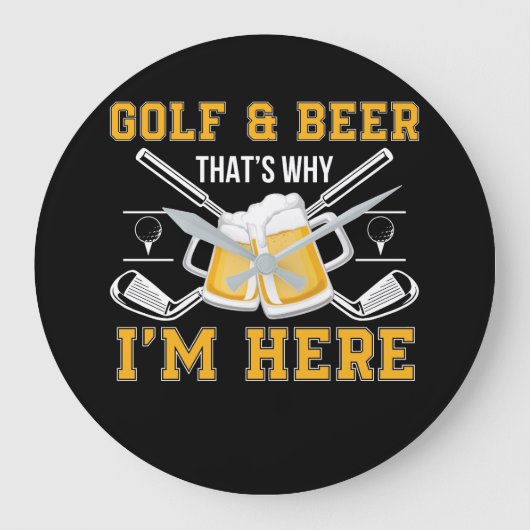 Golf en bier dat waarom ik hier Golfbier ben Grote Klok (Voorkant)