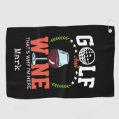 Golf en wijn daarom ben ik hier golfhanddoek (Horizontaal)