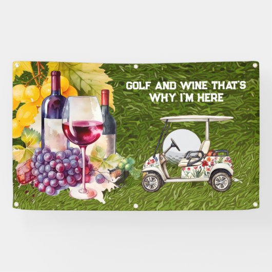 Golf en wijn, daarom ben ik hier spandoek (Horizontaal)