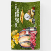 Golf en wijn, daarom ben ik hier spandoek (Verticaal)