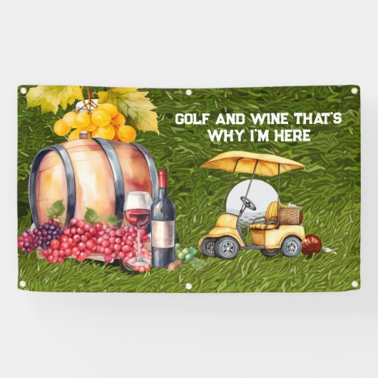 Golf en wijn, daarom ben ik hier spandoek (Horizontaal)