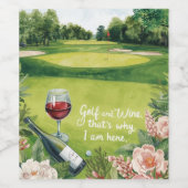Golf en wijn, daarom ben ik hier wijn etiket (Enkel label)