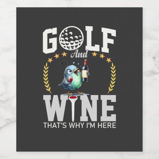 Golf en wijn daarom ben ik hier wijn etiket (Enkel label)