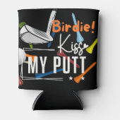 Golf Funny Gezegde Kiss My Putt Blikjeskoeler (Voorkant)