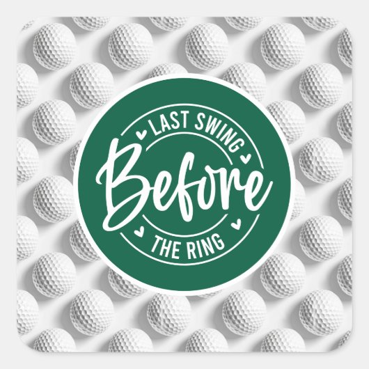 Golf Funny Gezegde voor Bachelor Golfer Vierkante Sticker (Voorkant)