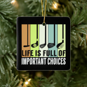 Golf Funny Life Choices Clubs Keramisch Ornament