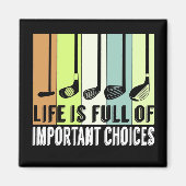 Golf Funny Life Choices Clubs Magneet (Voorkant)