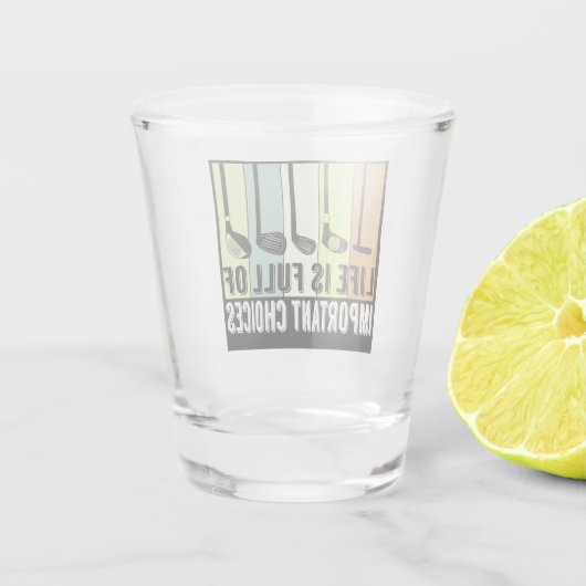 Golf Funny Life Choices Clubs Shot Glas (Achterkant)