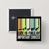 Golf Funny Life Choices Clubs Vierkante Button 5,1 Cm (Voorkant /achterkant)