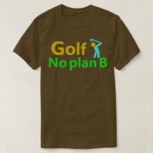 Golf Geen Plan B 1 T-shirt (Design voorkant)