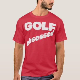 Golf geobsedeerd vervaagd stijl typografie ontwerp t-shirt