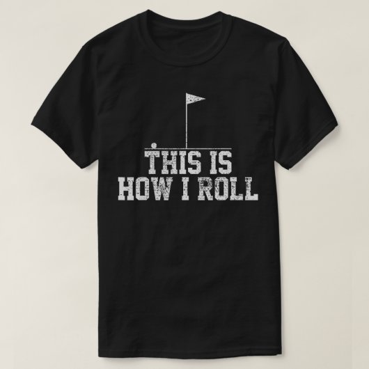 Golf Golfer Funny Dit is hoe ik schittert T-shirt (Design voorkant)