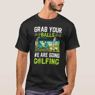 Golf Grab Jouw Balls T-shirt