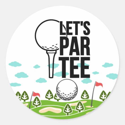 Golf Grappig gezegde voor golfer laten we par t-sh Ronde Sticker (Voorkant)