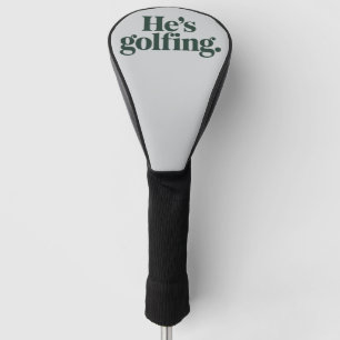 Golf Hij Is Golfende Geschenken Voor Echtgenoot Fu Golfheadcover