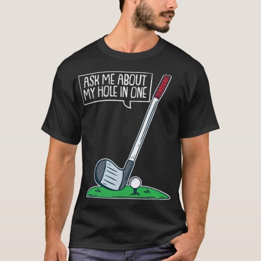 Golf Hole in One Club Course Golfer T-shirt golfsp (Voorkant)
