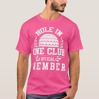 Golf Hole In One Shirt Hole In One Club Golfsport