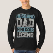 Golf Husband Dad Minigolf Legend Minigolf Men T-shirt (Voorkant)