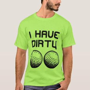 Golf - Ik heb vuile ballen T-shirt