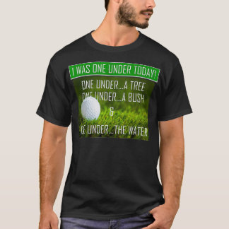 Golf Ik was een onder vandaag Grappige Nieuwigheid T-shirt