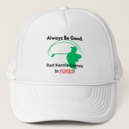 Golf infusie "Altijd goed" Bad Karma Golf Trucker Pet