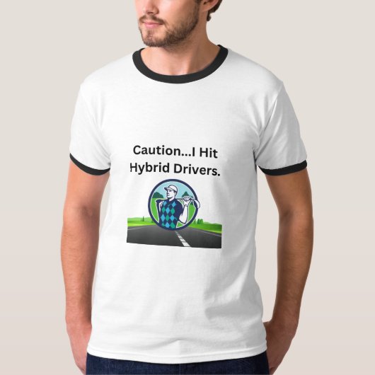 Golf infusie "Let op...ik raak hybride chauffeurs" T-shirt (Voorkant)