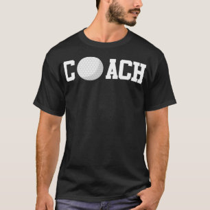 Golf Instructor Coach Golfer Golf Ball Gift Golf C T-shirt