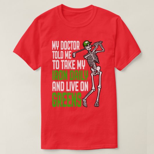 Golf Iron Daily Live on Greens Funny Skeleton Golf T-shirt (Design voorkant)