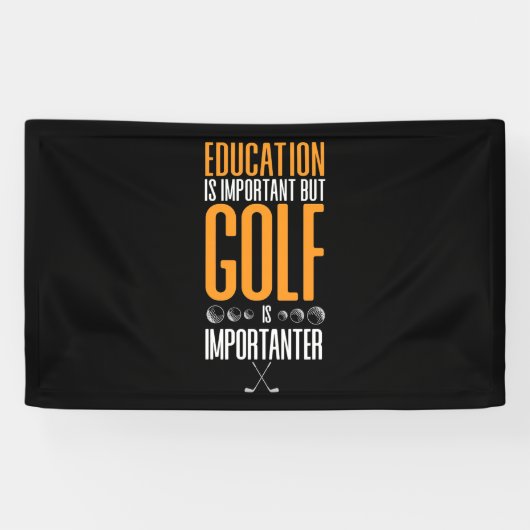 Golf is belangrijker dan onderwijs spandoek (Horizontaal)